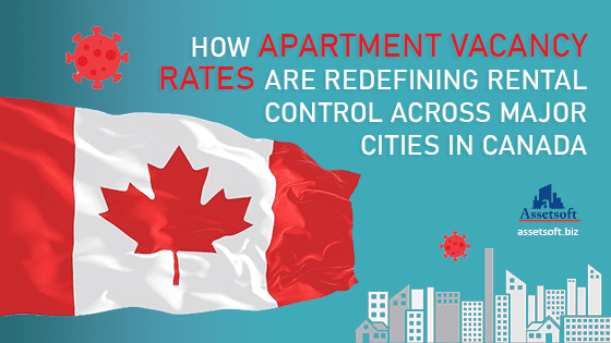 How apartment vacancy rates are redefining rental control across major cities in Canada